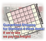 Select Items Now Guaranteed For 4 Week Shipping!
